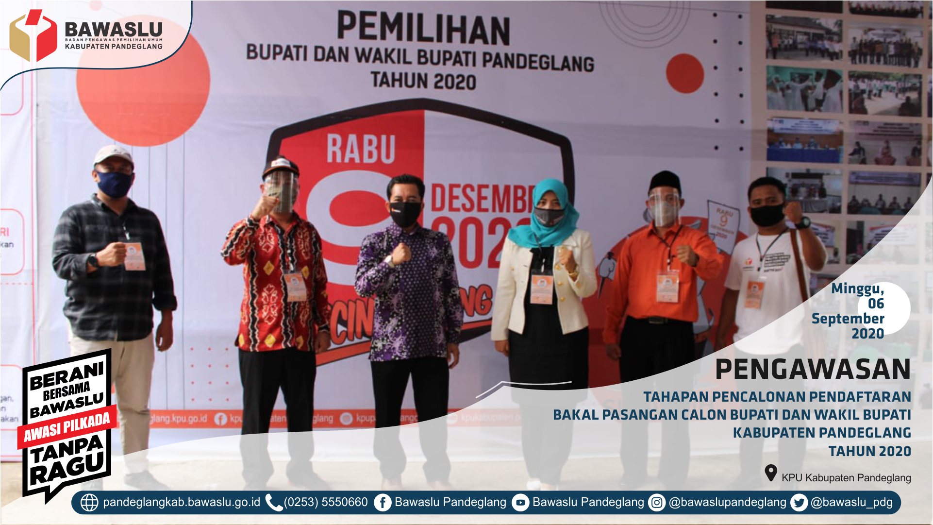 BAWASLU PANDEGLANG LAKUKAN PENGAWASAN MELEKAT HINGGA HARI TERAKHIR PENDAFTARAN BAKAL CALON BUPATI DAN WAKIL BUPATI