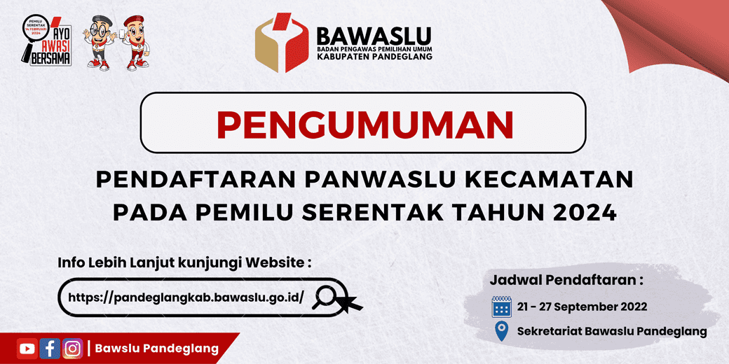 PENGUMUMAN PENDAFTARAN CALON ANGGOTA PANWASLU KECAMATAN DALAM RANGKA PEMILU SERENTAK TAHUN 2024