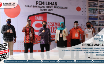 BAWASLU PANDEGLANG LAKUKAN PENGAWASAN MELEKAT HINGGA HARI TERAKHIR PENDAFTARAN BAKAL CALON BUPATI DAN WAKIL BUPATI