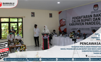 BAWASLU PANDEGLANG AWASI PENDAFTARAN BAKAL CALON BUPATI DAN WAKIL BUPATI